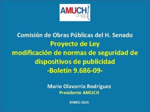 Comisin de Obras Pblicas del H Senado Proyecto