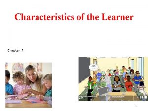 What are the three determinants of learning