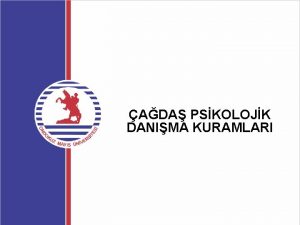 ADA PSKOLOJK DANIMA KURAMLARI POZTF PSKOTERAP Giri Son