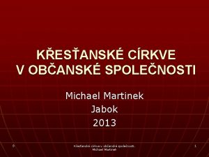 KESANSK CRKVE V OBANSK SPOLENOSTI Michael Martinek Jabok