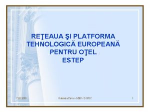 REEAUA I PLATFORMA TEHNOLOGIC EUROPEAN PENTRU OEL ESTEP