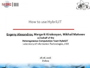 How to use Hybri LIT Evgeny Alexandrov Margarit