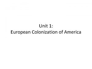 Unit 1 European Colonization of America Standards Strand