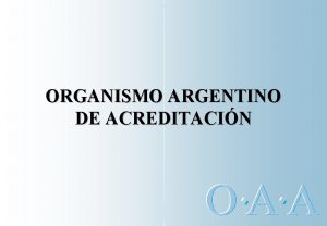 Organismo argentino de acreditación