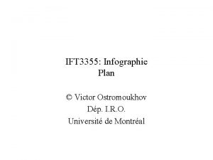 IFT 3355 Infographie Plan Victor Ostromoukhov Dp I