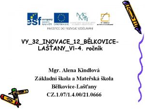 VY32INOVACE12BLKOVICELAANYVl4 ronk Mgr Alena Kindlov Zkladn kola a