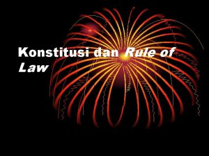 Konstitusi dan Rule of Law A Pengertian dan