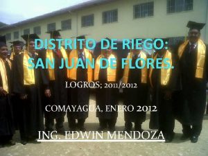 DISTRITO DE RIEGO SAN JUAN DE FLORES LOGROS