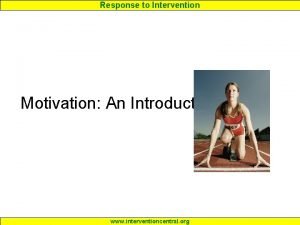 Response to Intervention Motivation An Introduction www interventioncentral