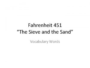 The sieve and the sand fahrenheit 451