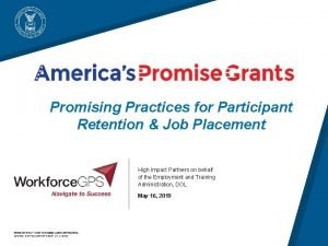 Promising Practices for Participant Retention Job Placement High