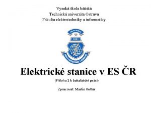 Vysok kola bsk Technick univerzita Ostrava Fakulta elektrotechniky