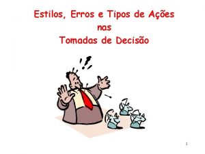 Estilos Erros e Tipos de Aes nas Tomadas