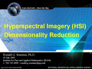 Know the EarthShow the Way Hyperspectral Imagery HSI