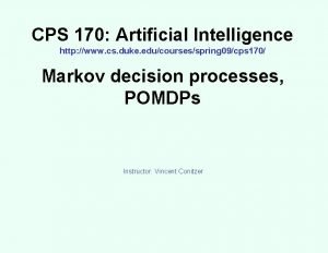 CPS 170 Artificial Intelligence http www cs duke