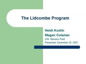 The Lidcombe Program Heidi Austin Megan Colemer UW