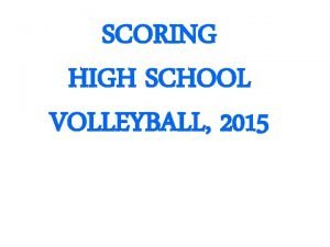 Volleyball scoring high school