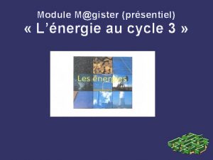 Module Mgister prsentiel Lnergie au cycle 3 LES