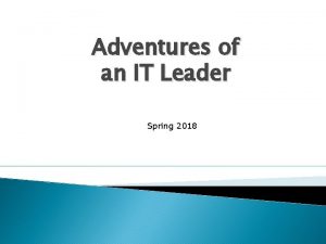 Adventures of an it leader