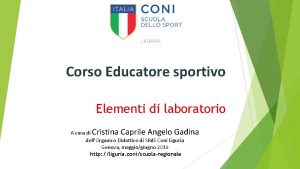 Corso Educatore sportivo Elementi di laboratorio A cura