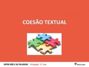 COESO TEXTUAL METAS E 11 12 Redigir textos