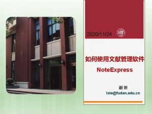 20201124 Note Express lxiefudan edu cn Note Express