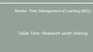 Review Time Management of Learning MOL Talkie Time