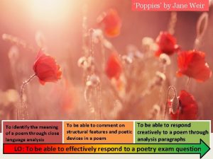 Summary of the poem poppies by jane weir