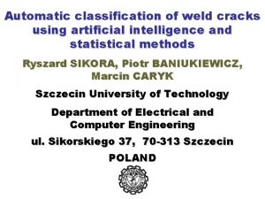 Automatic classification of weld cracks using artificial intelligence