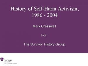 History of SelfHarm Activism 1986 2004 Mark Cresswell