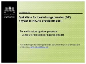 24 NOVEMBER 2020 Sjekkliste for beslutningspunkter BP knyttet