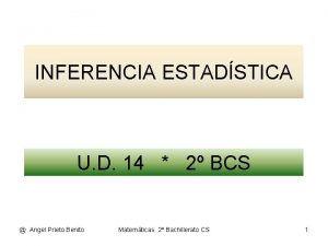 INFERENCIA ESTADSTICA U D 14 2 BCS Angel