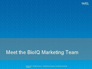 Meet the Bio IQ Marketing Team Bio IQ