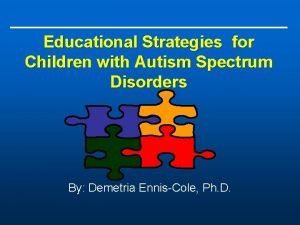 Educational Strategies for Children with Autism Spectrum Disorders