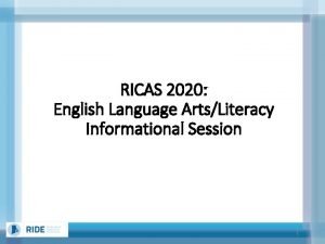 RICAS 2020 English Language ArtsLiteracy Informational Session 1