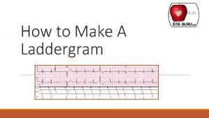 How to Make A Laddergram Why Make a