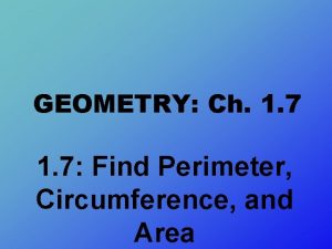 GEOMETRY Ch 1 7 Find Perimeter Circumference and