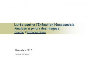 Lutte contre lInfection Nosocomiale Analyse a priori des