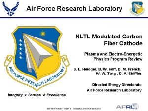 Air Force Research Laboratory NLTL Modulated Carbon Fiber