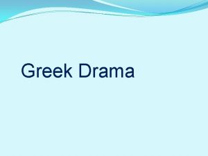 Where does drama originate from