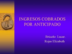 Ingresos pagados por anticipado