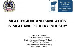 MEAT HYGIENE AND SANITATION IN MEAT AND POULTRY
