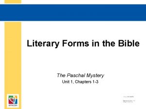 Literary Forms in the Bible The Paschal Mystery