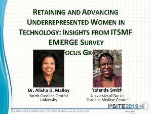 RETAINING AND ADVANCING UNDERREPRESENTED WOMEN IN TECHNOLOGY INSIGHTS