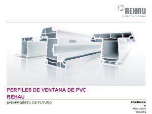 Carpinteria pvc rehau