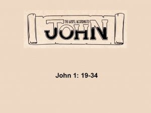 John 1:19-34 commentary John 1:19-34 commentary