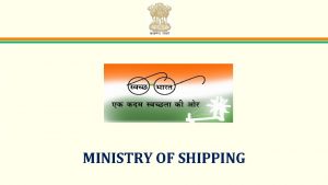 MINISTRY OF SHIPPING Swachhta Pakhwada in Ministry of