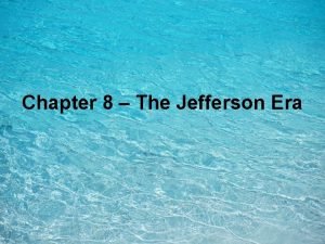 The jefferson era section 1 answer key