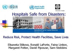 Hospitals Safe from Disasters Reduce Risk Protect Health