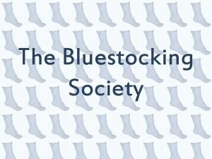 Bluestocking society Bluestocking society